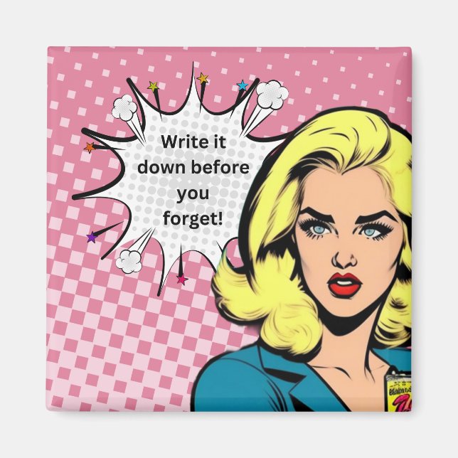 Write it Down Pop Art Magnet (Front)