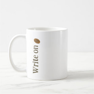 Write on w/ Coffee Beans Writers Novelists Authors Mug