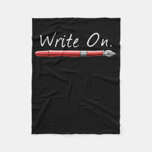 Write On Writing For Writers Fleece Blanket