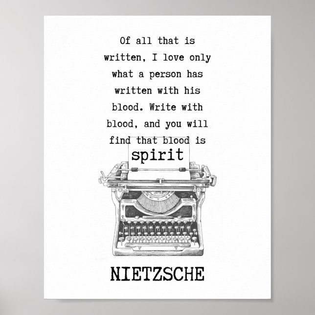 WRITE with blood typewriter quote by Nietzsche Poster (Front)