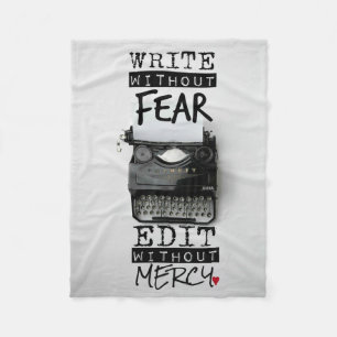 Write without fear. Edit without mercy. BLANKET-Sm Fleece Blanket