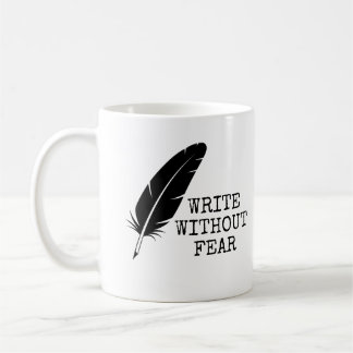 Write Without Fear Edit Without Mercy Writers Coffee Mug