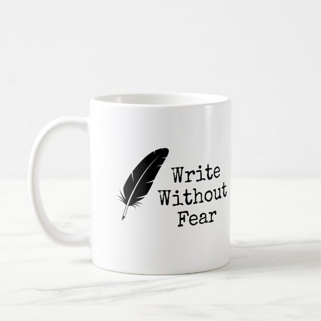 Write Without Fear Edit Without Mercy Writers Coffee Mug (Left)