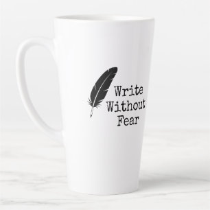 Write Without Fear Edit Without Mercy Writers Latte Mug