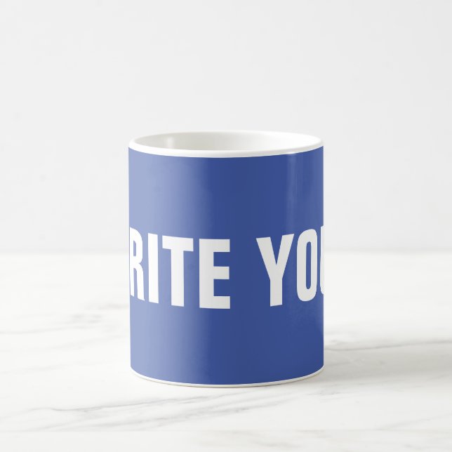 WRITE YOUR COFFEE MUG (Center)