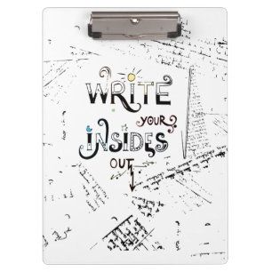 Write your Insides OUT! Motivational writers motto Clipboard