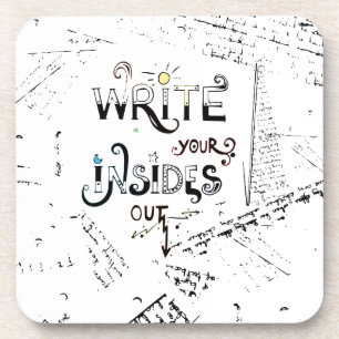 Write your Insides OUT! Motivational writers motto Coaster