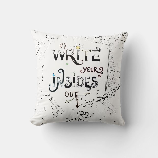 Write your Insides OUT! Motivational writers motto Cushion (Front)