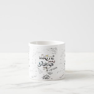 Write your Insides OUT! Motivational writers motto Espresso Cup