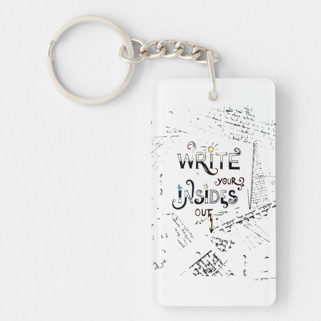 Write your Insides OUT! Motivational writers motto Key Ring (Front)