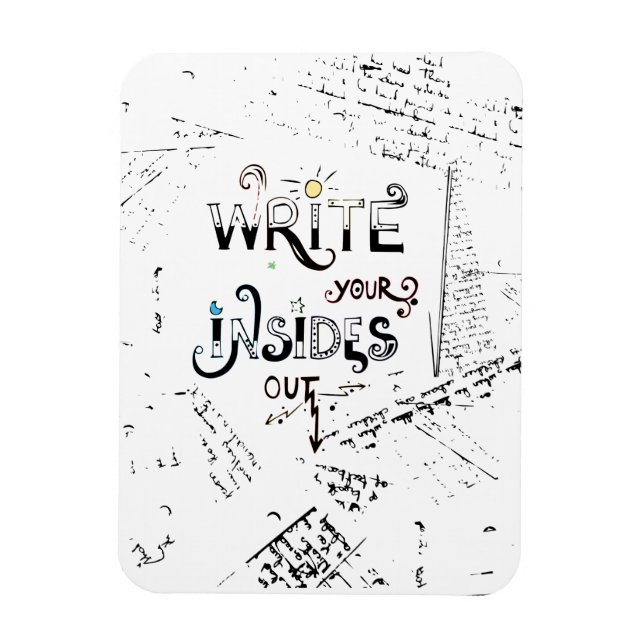 Write your Insides OUT! Motivational writers motto Magnet (Vertical)