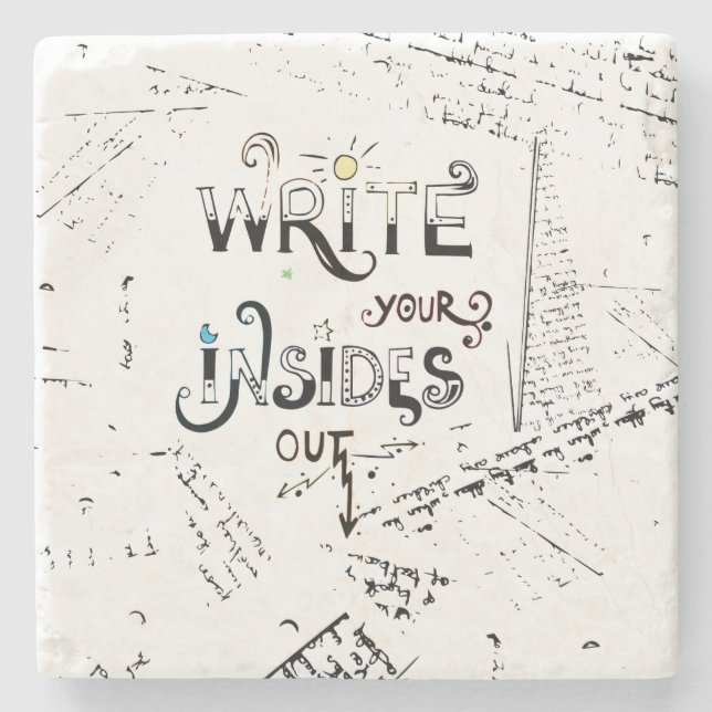 Write your Insides OUT! Motivational writers motto Stone Coaster (Front)