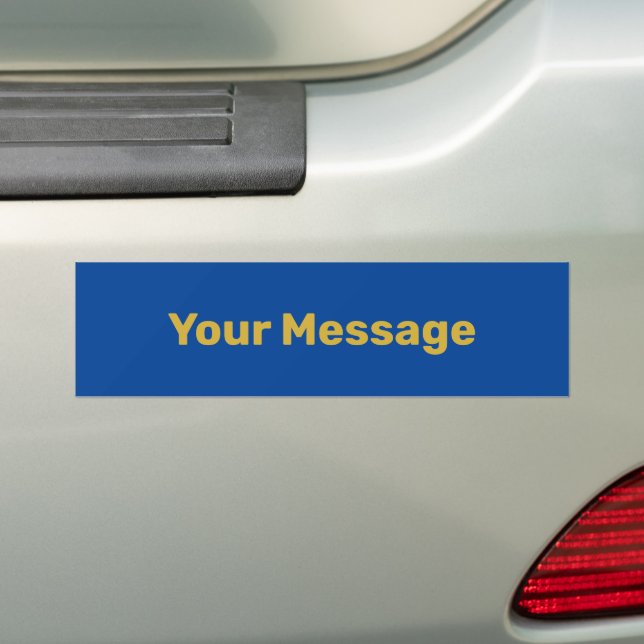 Write Your Message Deep Blue Gold Text Template Bumper Sticker (On Car)