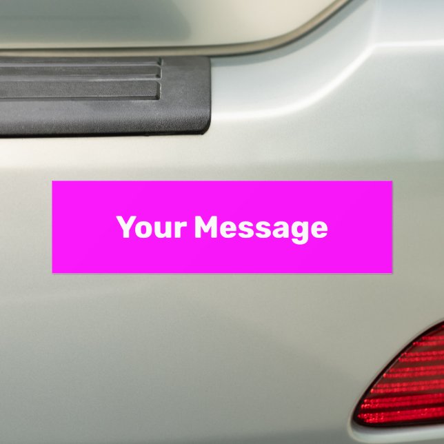 Write Your Message Magenta and White Text Template Bumper Sticker (On Car)