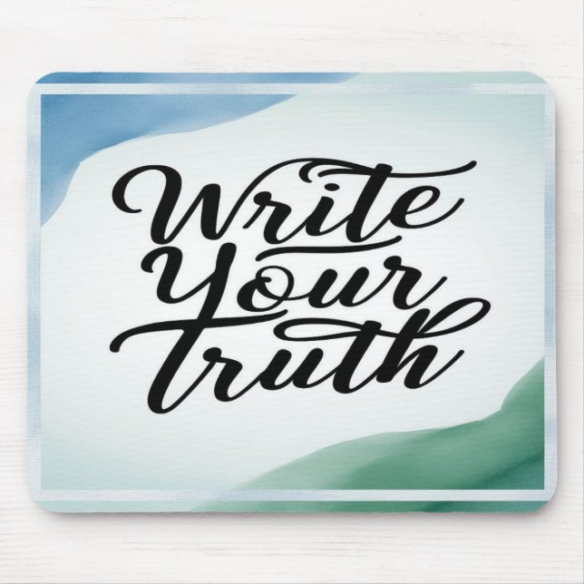Write Your Truth Mouse Mat (Front)