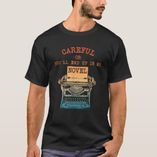 Writer Art For Men Women Novel Writing Poet Noveli T-Shirt