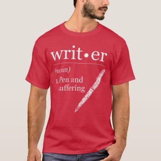 Writer Author Book Journalist Novelist Funny T-Shirt