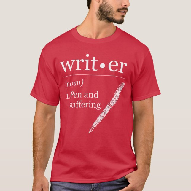 Writer Author Book Journalist Novelist Funny T-Shirt (Front)