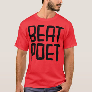 Writer Beat Poet T-Shirt