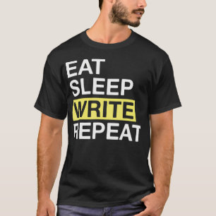 Writer Eat Sleep Write Repeat Author T-Shirt