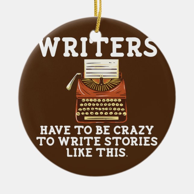 Writer Funny Author Poet Writing Novel Writers Ceramic Tree Decoration (Front)