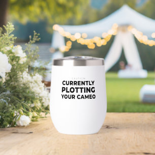 Writer Plotting Your Cameo Funny Author Book Quote