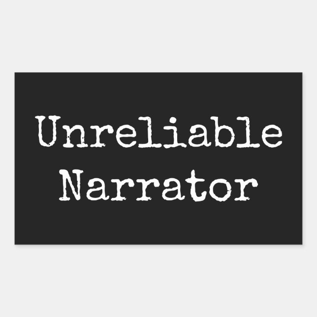 Writer - Unreliable Narrator I Rectangular Sticker (Front)
