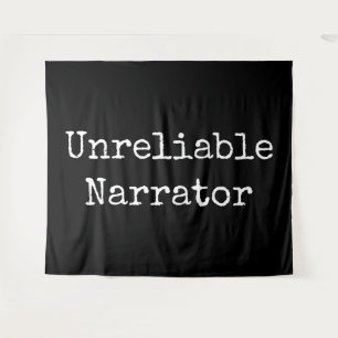 Writer - Unreliable Narrator I Tapestry
