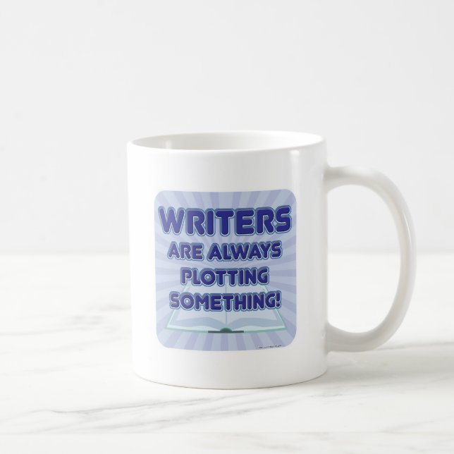 Writers Are Plotting Something Author Slogan Coffee Mug (Right)