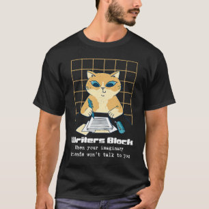 Writers Block Author Novelist Editor Wordsmith Wri T-Shirt