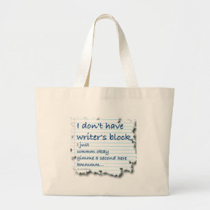 Writers Block Excuses Large Tote Bag