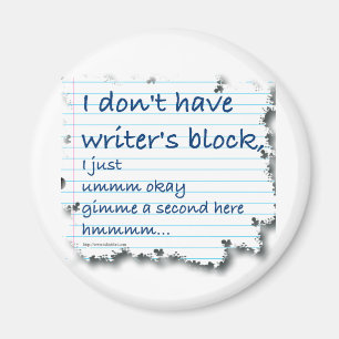 Writers Block Excuses Magnet