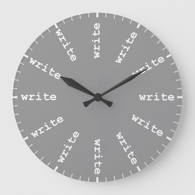 Writers Clock Every Hour is Writing Time in Grey (Front)