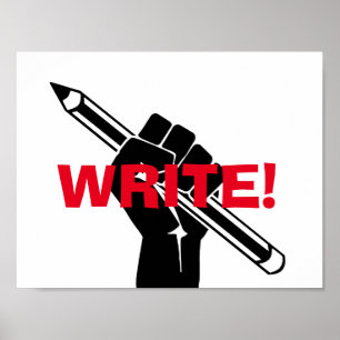 Writer's motivational "Write!" Poster