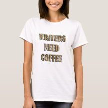 Writers Need Coffee