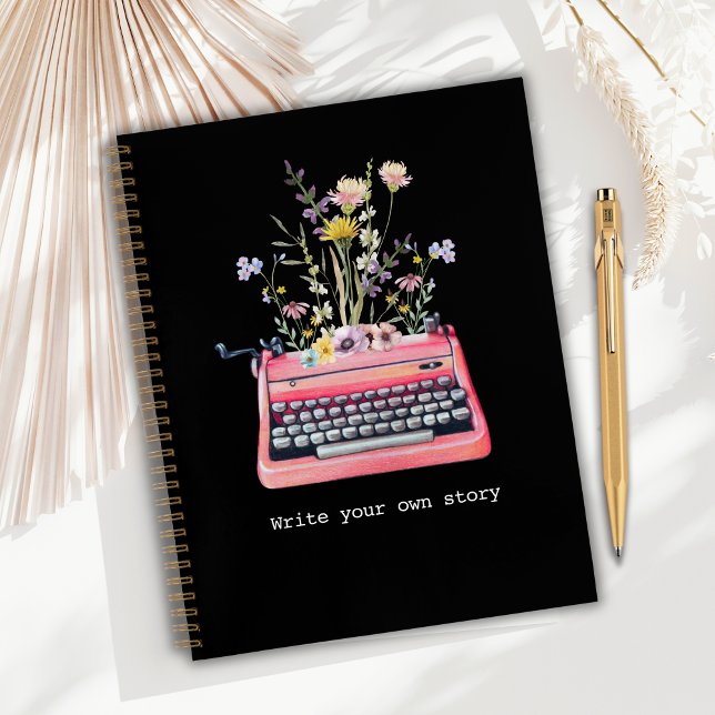 Writers Notebook, Black Write your own story Notebook (Writers Notebook, Black cover with floral typewriter artwork and the text "Write your own story")