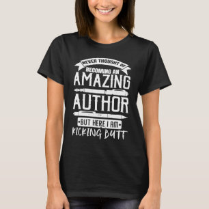 Writers Novelist Life Dont Underestimate The Power T-Shirt