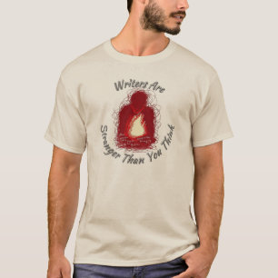Writer's TShirt - They're Stranger Than You Think