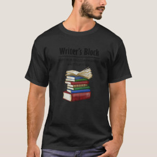 Writing Author Writer's Block Imaginary Friends 1 T-Shirt
