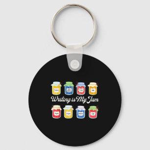 Writing is jam funny writer author english teacher key ring