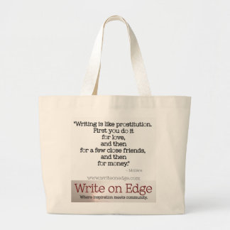 Writing is like prostitution. Moliere Quote Tote