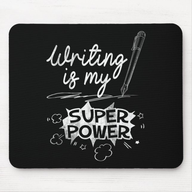Writing Is My Superwer Superhero Writers And Aus Q Mouse Mat (Front)