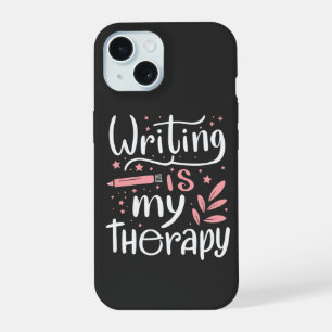 Writing is my therapy iPhone 15 case