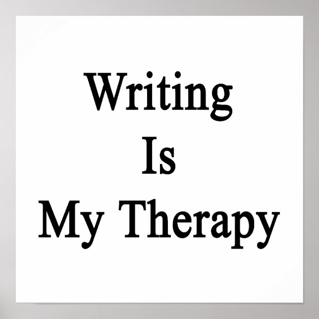 Writing Is My Therapy Poster (Front)