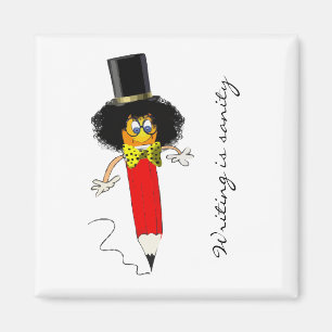 Writing Is Sanity, Funny Clown Head on a Pencil Magnet