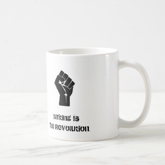 "Writing is the Revolution" Mug (Right)