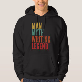 Writing  Man Myth Writing Legend Hoodie