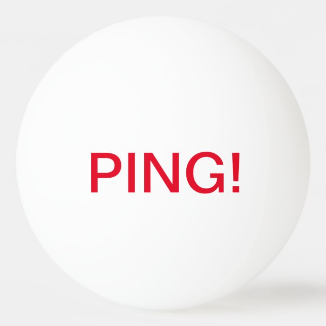 Writing: PING! , PONG!; Ping Pong Ball (Front)