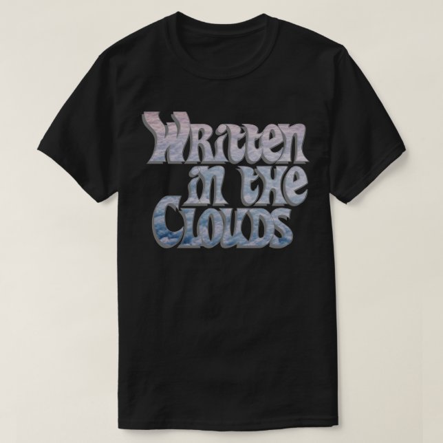 Written in the Clouds T-Shirt (Design Front)