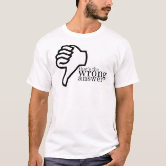 Wrong Answer T-Shirt